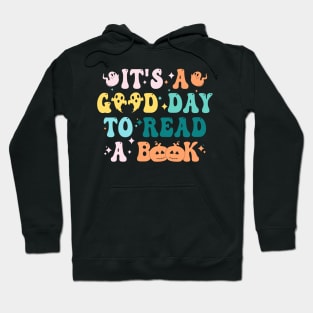 It's Good A Day To Read Book Funny Reading Teacher Halloween T-Shirt Hoodie